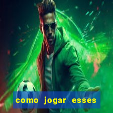 como jogar esses joguinhos que ganha dinheiro